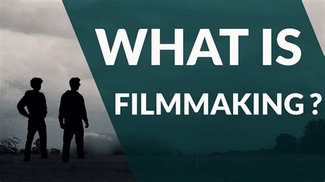 What Is Filmmaking Youtube