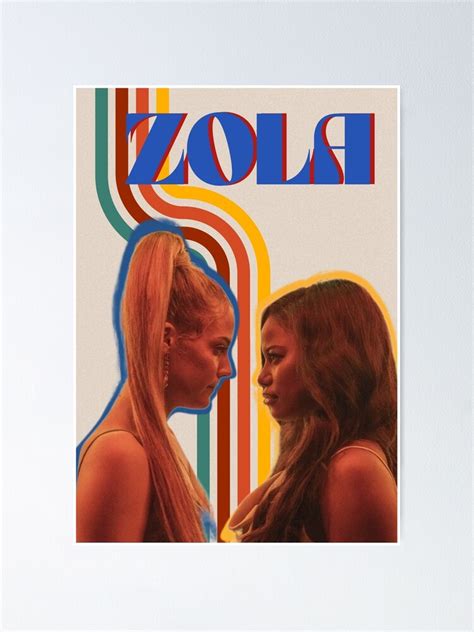 Zola A24 Movie Poster For Sale By Dreamyposters Redbubble