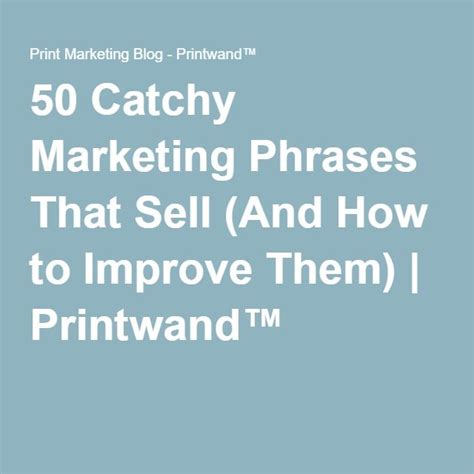 Catchy Marketing Phrases That Sell And How To Improve Them Blog