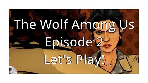 The Wolf Among Us Episode 2 Lets Play Youtube