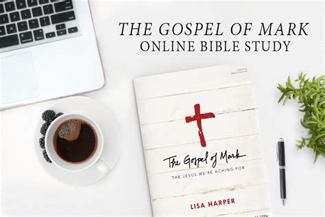 The Gospel Of Mark Online Bible Study Sign Up Lifeway Women All Access