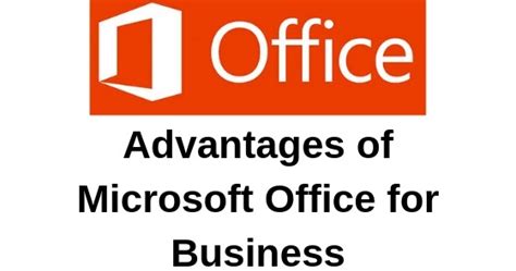 Advantages Of Microsoft Office For Business