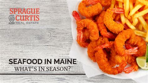 Seafood In Maine Whats In Season Sprague And Curtis Real Estate