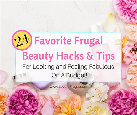 24 Favorite Frugal Beauty Tips Be Beautiful On A Budget Love To Frugal