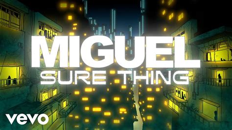 Miguel Sure Thing Official Lyric Video Youtube Music