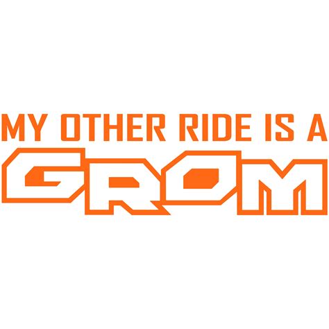 My Other Ride Is A Grom Logo Vinyl Decal Car Window Bumper Etsy