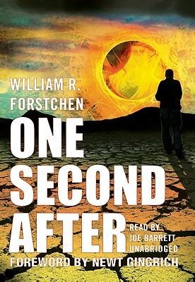 One Second After By William R Forstchen Reviews Discussion