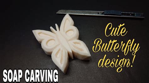 Soap Carving Butterfly Youtube