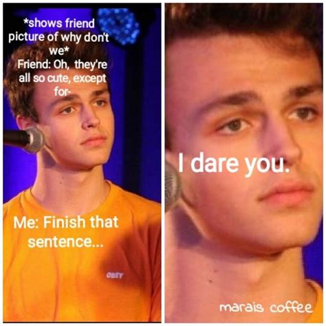why dont we imagines hilarious funny memes why dont we band jonah marais zach herron