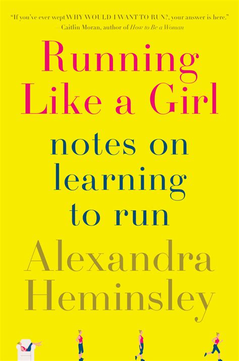 Book Review Running Like A Girl Notes On Learning To Run Canadian Running Magazine