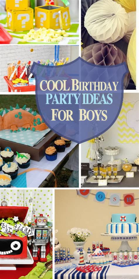 Cool Birthday Party Ideas For Boys Hative
