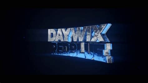Intro Daywix And Redblue 2016 Youtube