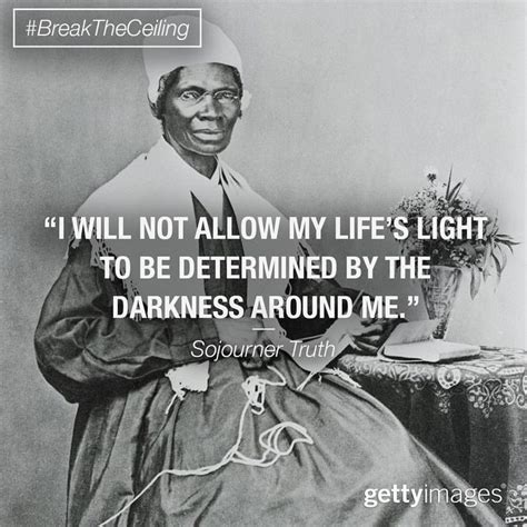 Pin By Lauren Koors On Humor Wisdom And Inspiration Sojourner Truth