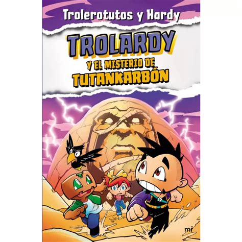 Top10books Libro Trolardy 2 Trolardy Y El Misterio De Tutankarbon