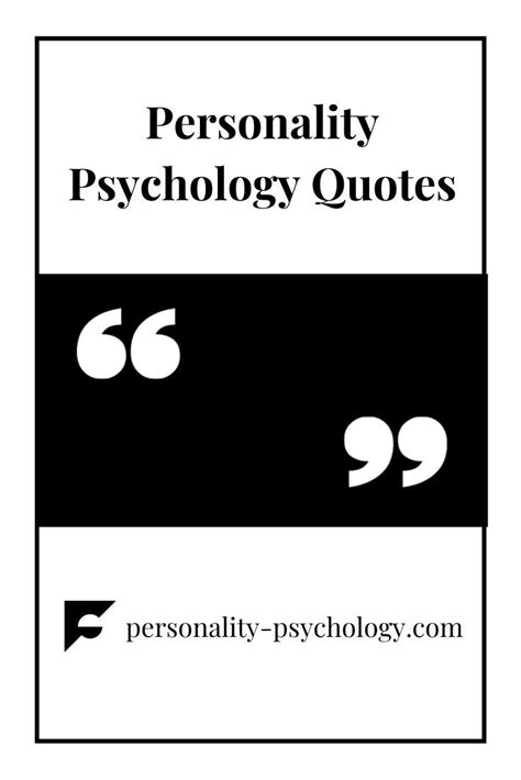 Personality Psychology Quotes Psychology Resources Psychology Quotes
