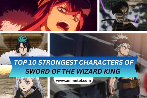 Top 10 Strongest Characters Of Black Clover Sword Of The Wizard King