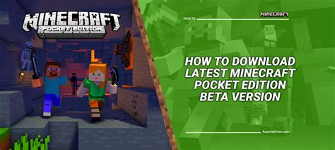 How To Download The Latest Minecraft Pocket Edition Beta Version