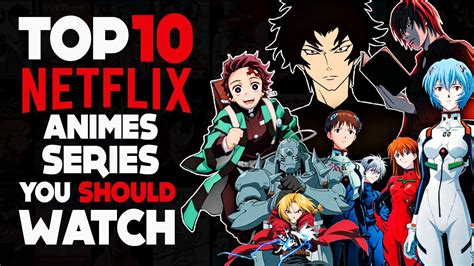 Top Netflix Anime Series You Need To Watch Youtube