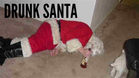 Drunk Santa Youtube