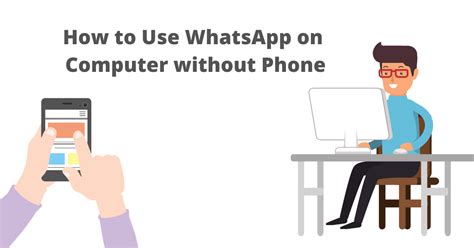 How To Access Whatsapp Without Phone On Pc Version Alphajas