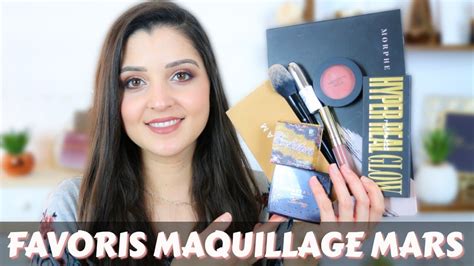 Mes DÉcouvertes Et Favoris Maquillage Mars 2018 Youtube