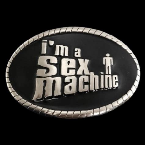 sex machine belt buckles belts funny i m a sex machine belt buckle