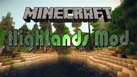 Minecraft Mods Ep3 Highlands Mod So Beautiful Youtube