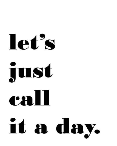 Lets Just Call It A Day Print By Simpleelement On Etsy