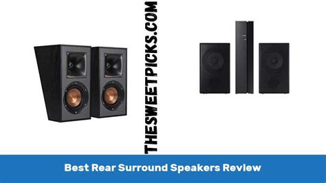 What Is The Best Rear Surround Speakers Review The Sweet Picks