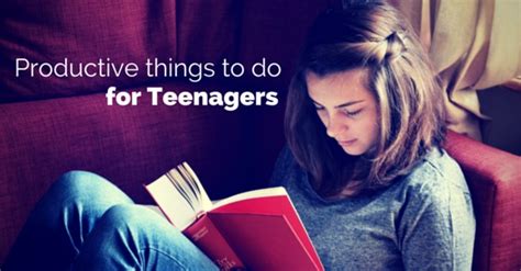 Productive Things To Do For Teenagers 22 Ideas For Unemployed Wisestep