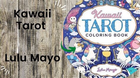 Kawaii Tarot Lulu Mayo Adult Colouring Book Flip Through Youtube