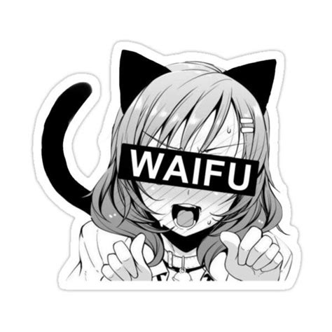 Waifu By Sannexidc Sticker By Sannexidc In 2021 Waifu Anime Neko
