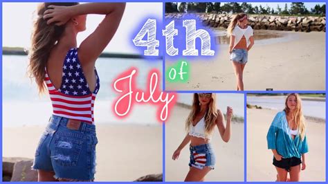 Fourth Of July Summer Lookbook YouTube