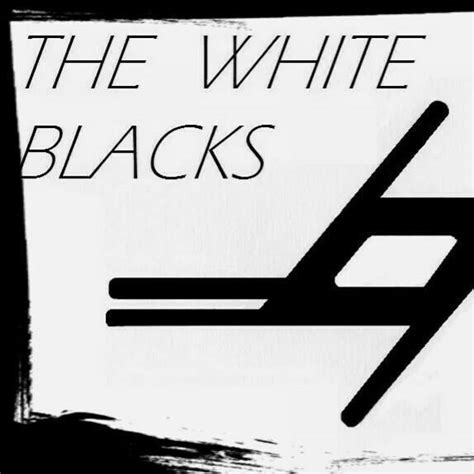 The White Blacks