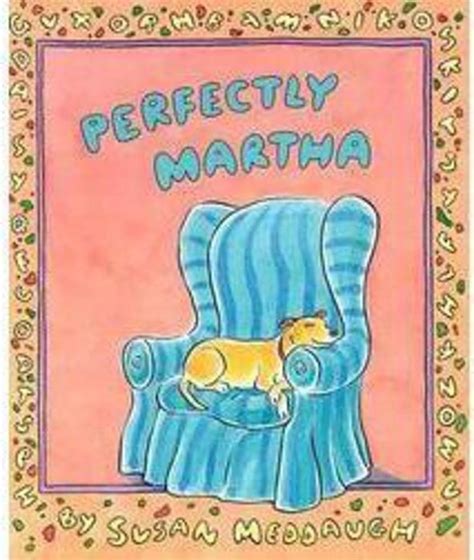 Perfectly Martha By Susan Meddaugh Scholastic