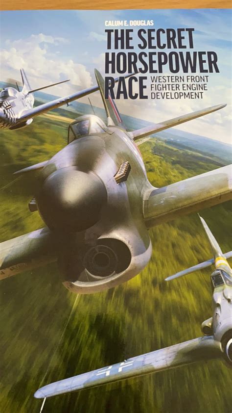 Excellent Book The Secret Horsepower Race Western Front Fighter
