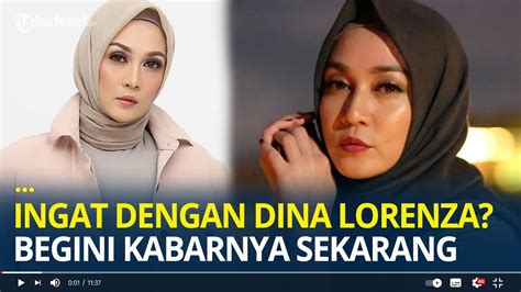 Masih Ingat Dengan Dina Lorenza Model Cantik Era An Begini