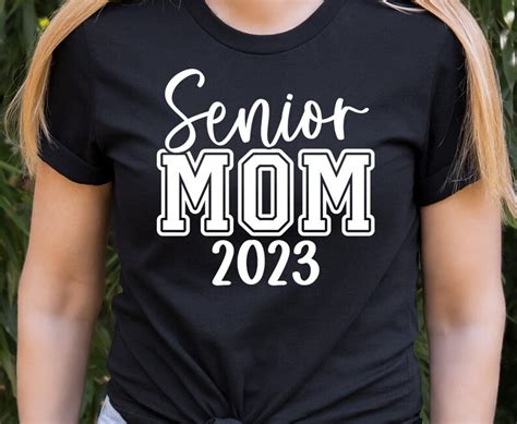 Senior Mom 2023 Svg Png Graduation Svg Senior Mom Shirt Svg Etsy