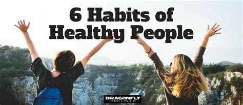 6 Habits Of Healthy People Dragonfly Fitness And Training