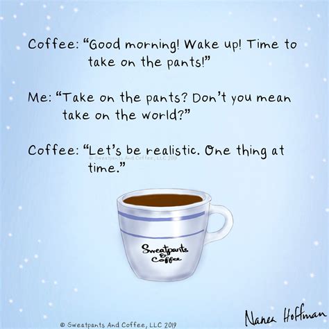 Sweatpants And Coffee On Twitter Coffee Quotes Coffee Humor Coffee