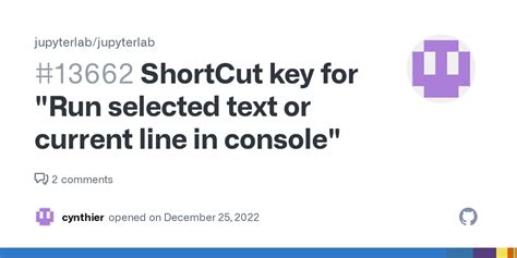 Shortcut Key For Run Selected Text Or Current Line In Console · Issue 13662 · Jupyterlab
