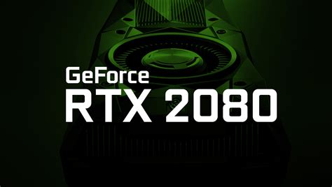 Nvidia Geforce Rtx 2080 Ti 11gb And Rtx 2080 8gb Graphics Card Specs Leak