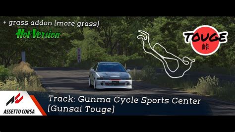 Assetto Corsa Track Gunma Cycle Sports Center Gunsai Touge Youtube