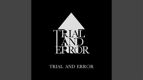 trial and error youtube