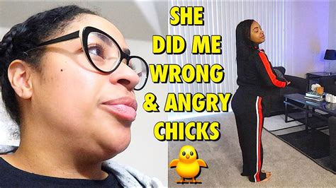 A Day In My Life She Did Me Wrong And Angry Chicks Youtube