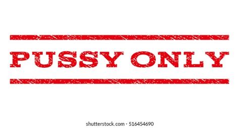 Pussy Only Watermark Stamp Text Caption Stock Vector Royalty Free 516468745 Shutterstock