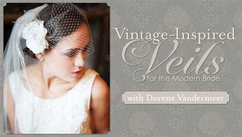 Vintage Inspired Veils For The Modern Bride Craftsy