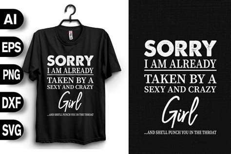 Sorry Im Already Taken By Crazy Girl Graphic By Svgdecor · Creative Fabrica