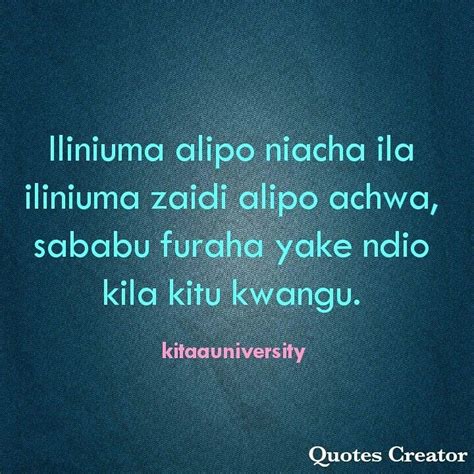 You can able to travel to over a dozen countries, make friends across africa, get a job, or enjoy tv how to learn swahili: Swahili quotes #kitaauniversity | Swahili quotes, Truth quotes, Quotes