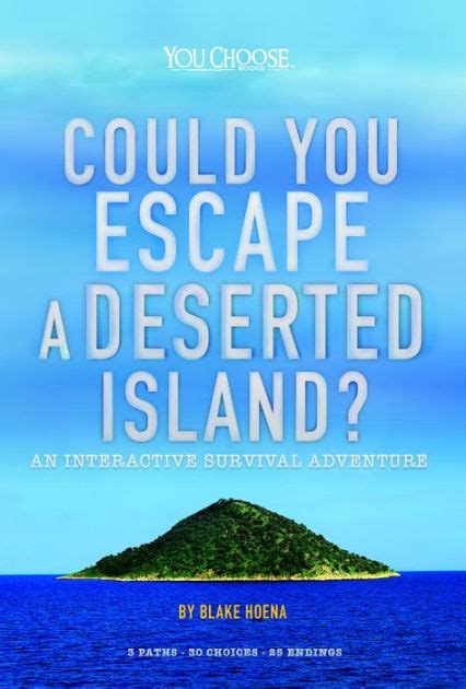 Could You Escape A Deserted Island An Interactive Survival Adventure By Blake Hoena Paperback